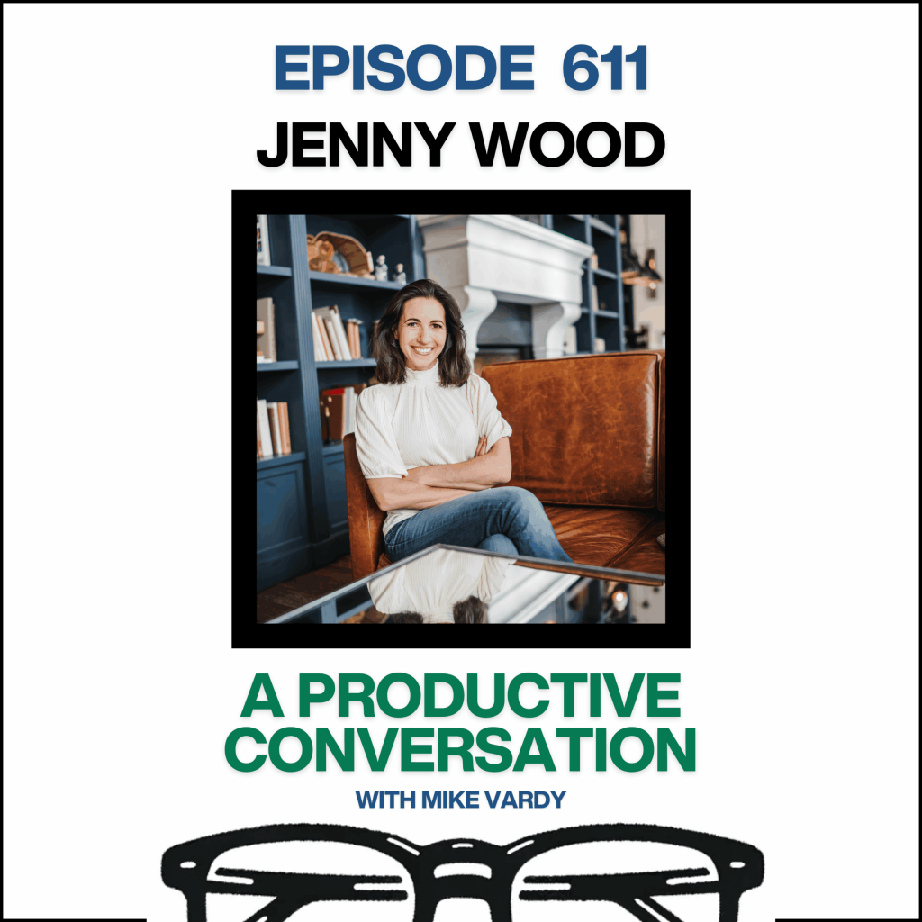 Episode 611: Jenny Wood Talks About Wild Courage and Fearless Self-Advocacy